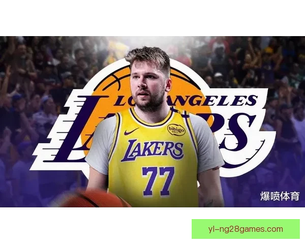 湖人齐整战快船东契奇复出里夫